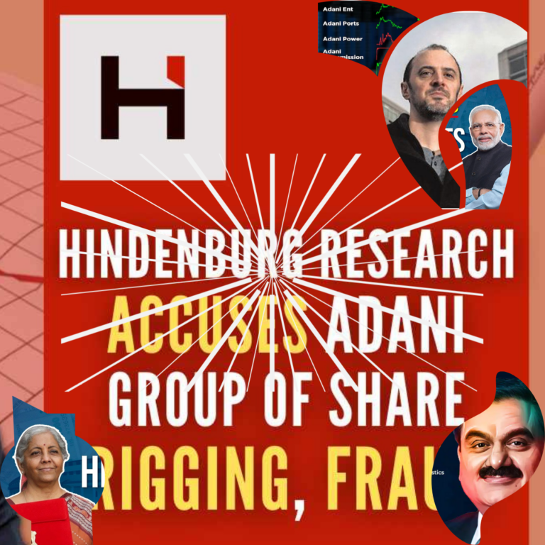 Hindenburg’s Target’s Adani Group and India’s Political Disaster