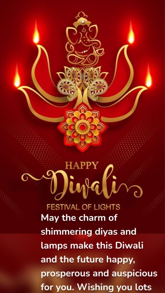 May the charm of shimmering diyas and lamps make this Diwali and the future happy, prosperous and auspicious for you. Wishing you lots of luck. Shubh Deepawali.