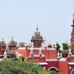 Madras High Court sets aside appointment of 17 personal assistants to its judges