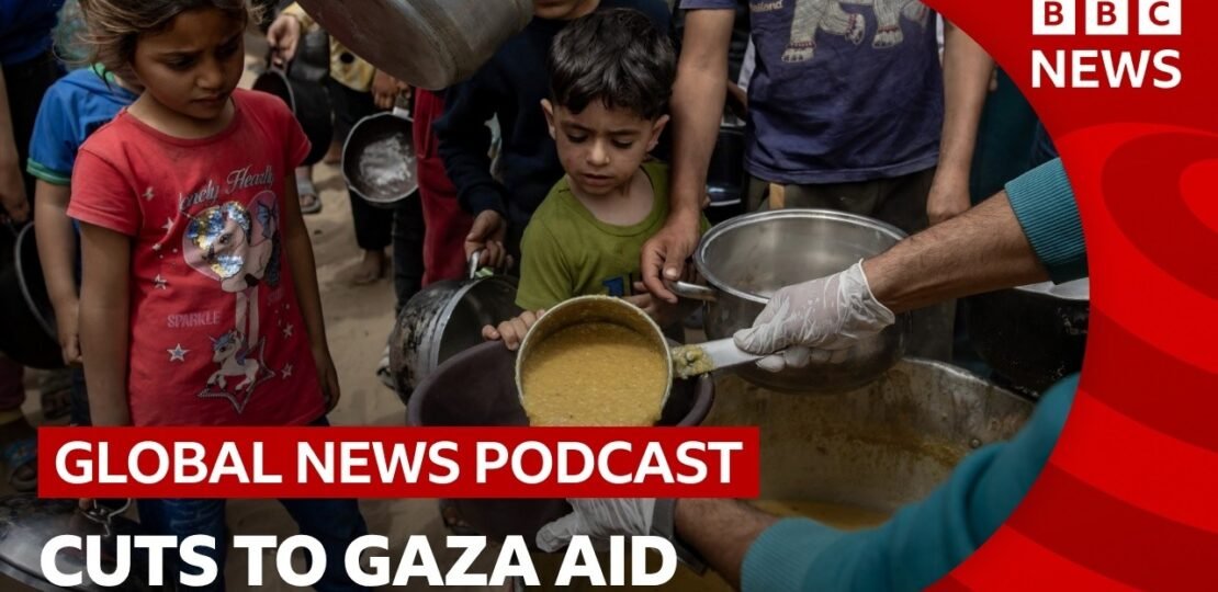 UN cuts aid to 500,000 Gazans over funding shortfall and other stories | Global News Podcast