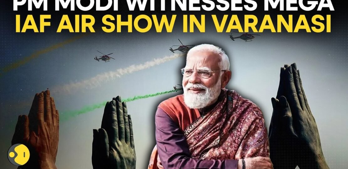 IAF Air Show LIVE: PM Modi Witnesses Spectacular Wings Over Ganga in Varanasi | WION
