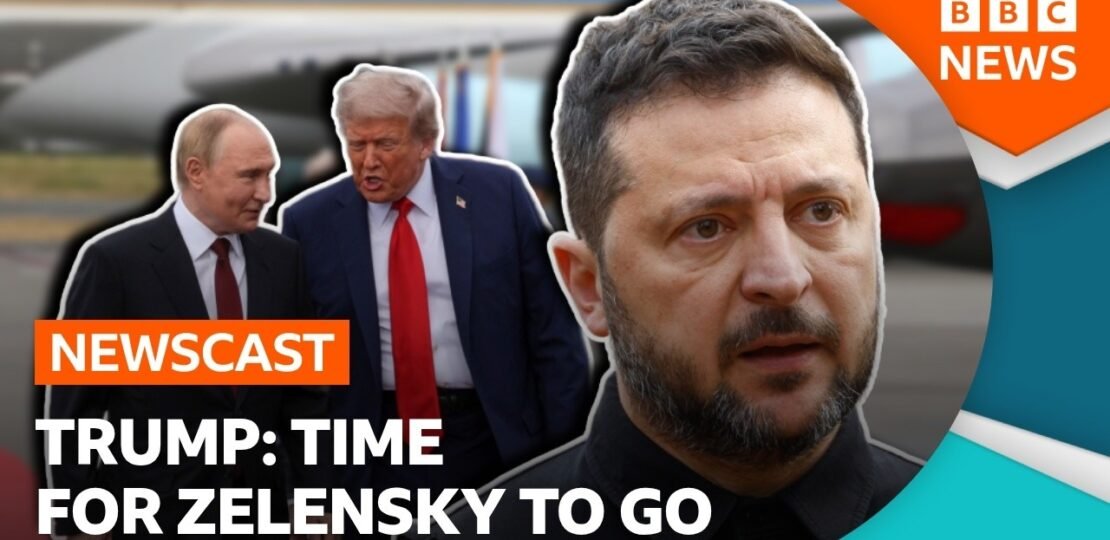 Why is Trump calling for Zelensky to go? | BBC Newscast