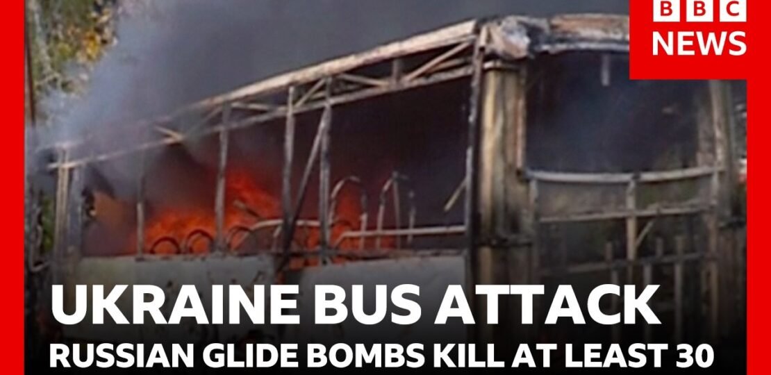 At least 30 dead in Russian glide bomb attacks on buses in Ukraine | BBC News